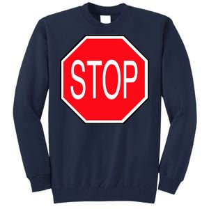 Stop Sign Tall Sweatshirt