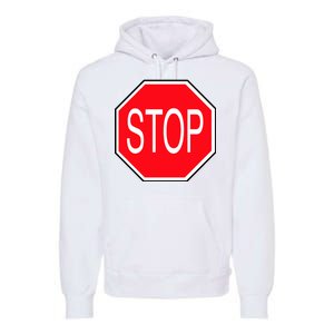 Stop Sign Premium Hoodie