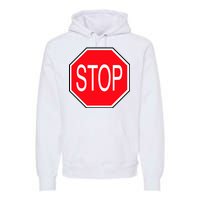 Stop Sign Premium Hoodie