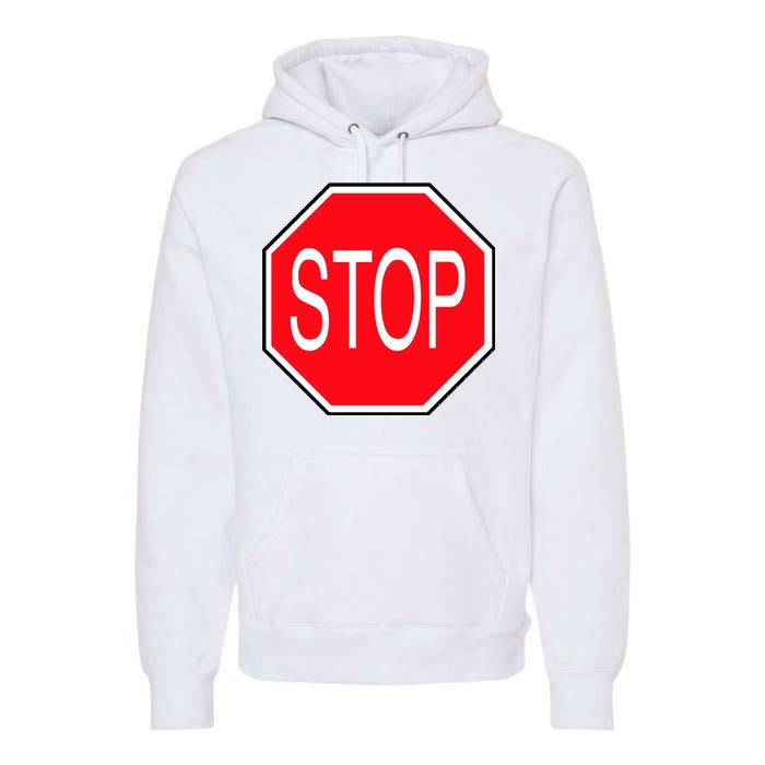 Stop Sign Premium Hoodie