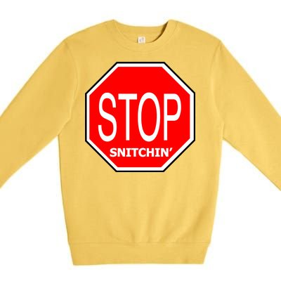 STOP Snitching Snitchin' Premium Crewneck Sweatshirt