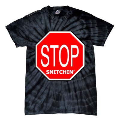 STOP Snitching Snitchin' Tie-Dye T-Shirt