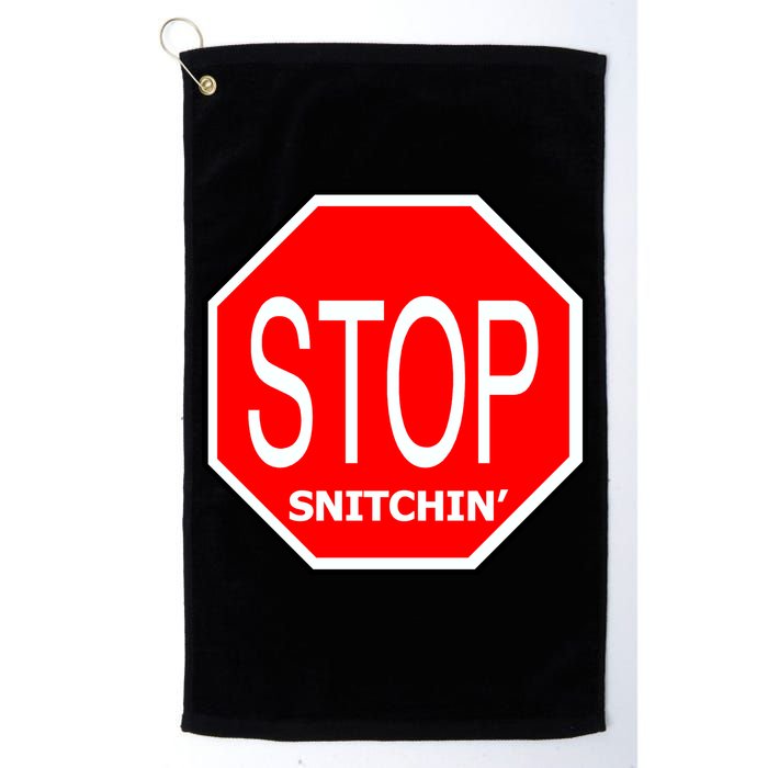 STOP Snitching Snitchin' Golf Towel