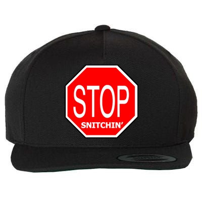 STOP Snitching Snitchin' Wool Snapback Cap