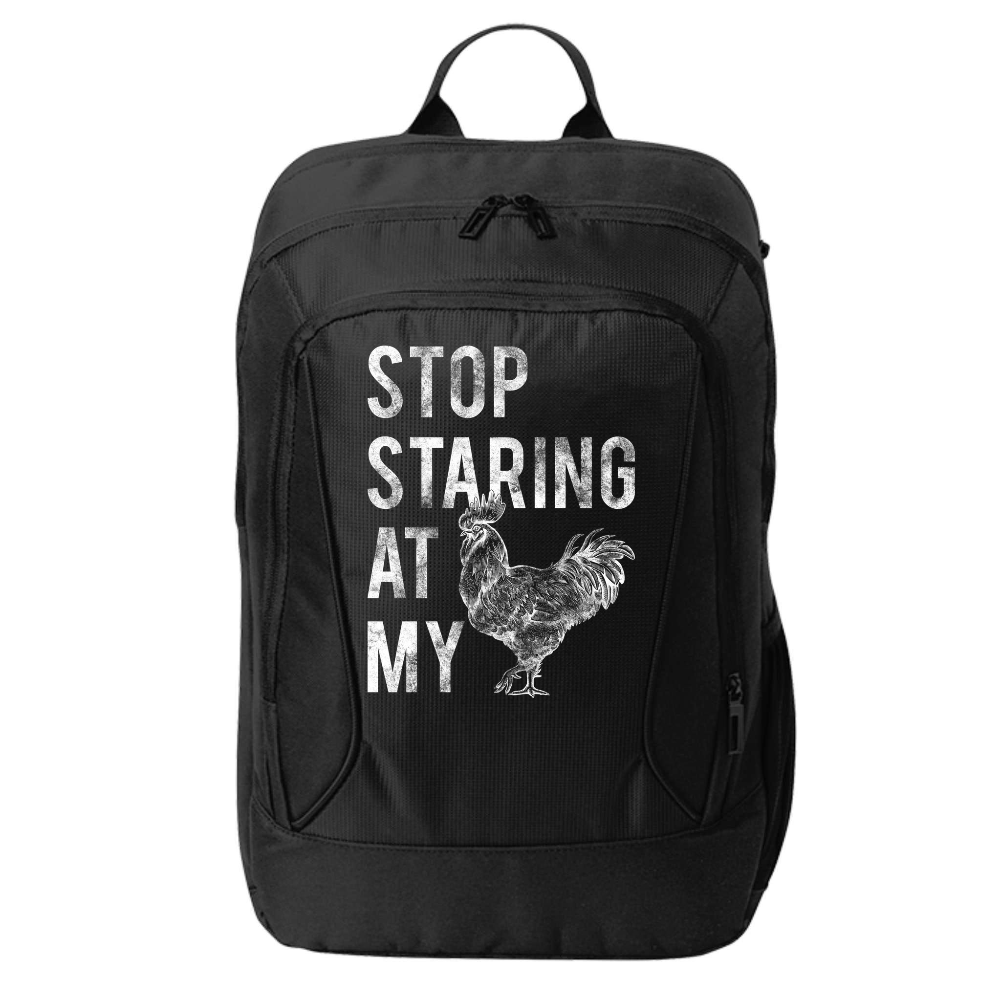 Stop Staring At My Cock City Backpack