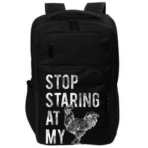 Stop Staring At My Cock Impact Tech Backpack