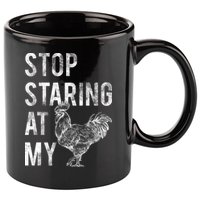 Stop Staring At My Cock 11oz C Handle Ceramic Mug