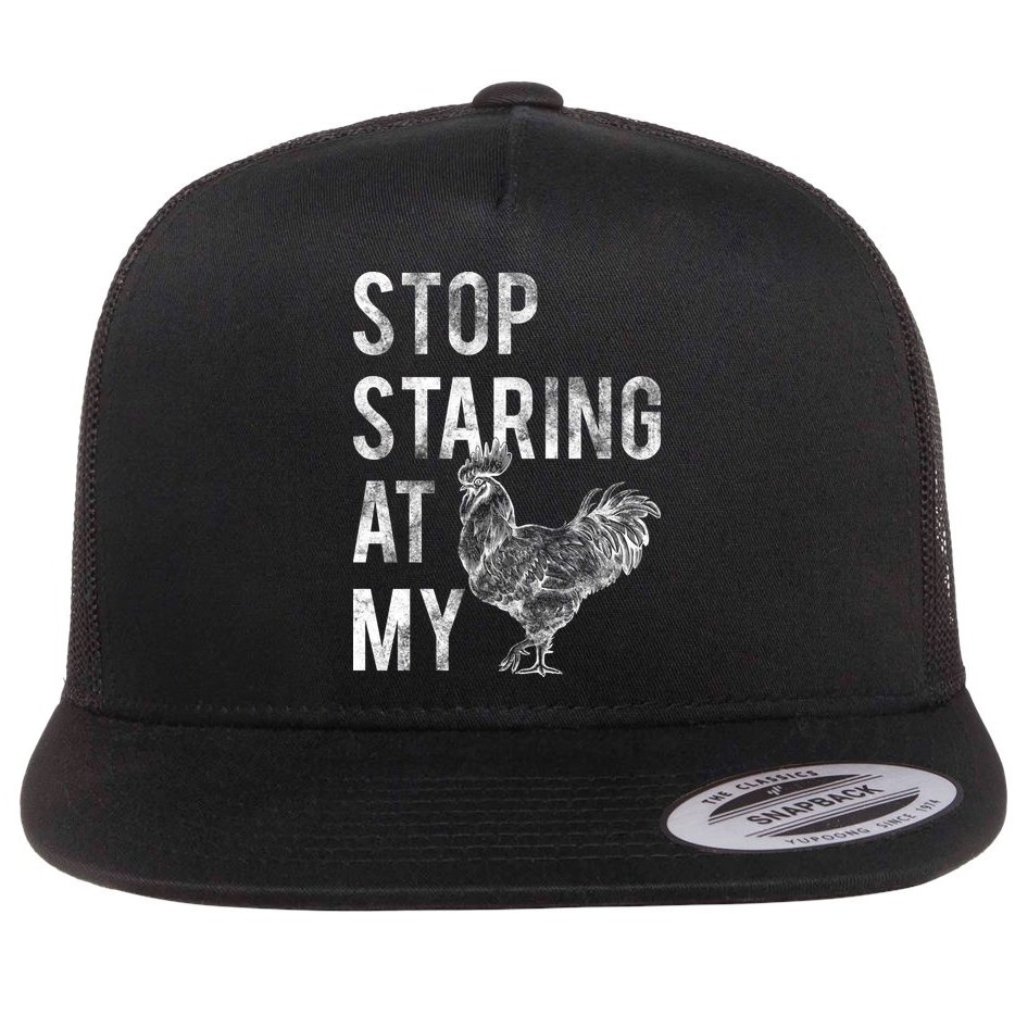 Stop Staring At My Cock Flat Bill Trucker Hat