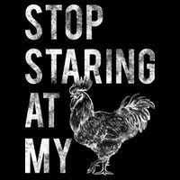Stop Staring At My Cock Baby Bodysuit