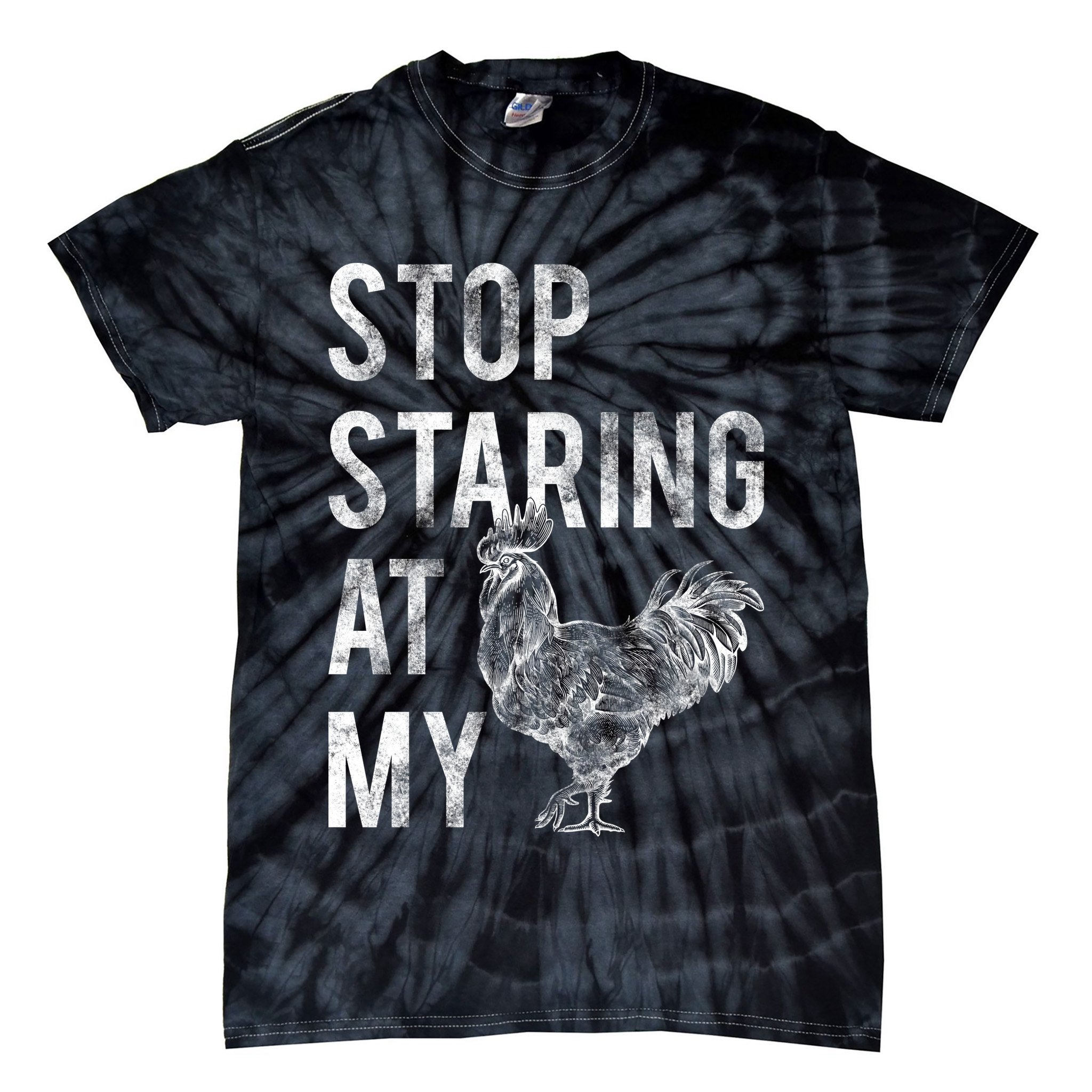 Stop Staring At My Cock Tie-Dye T-Shirt