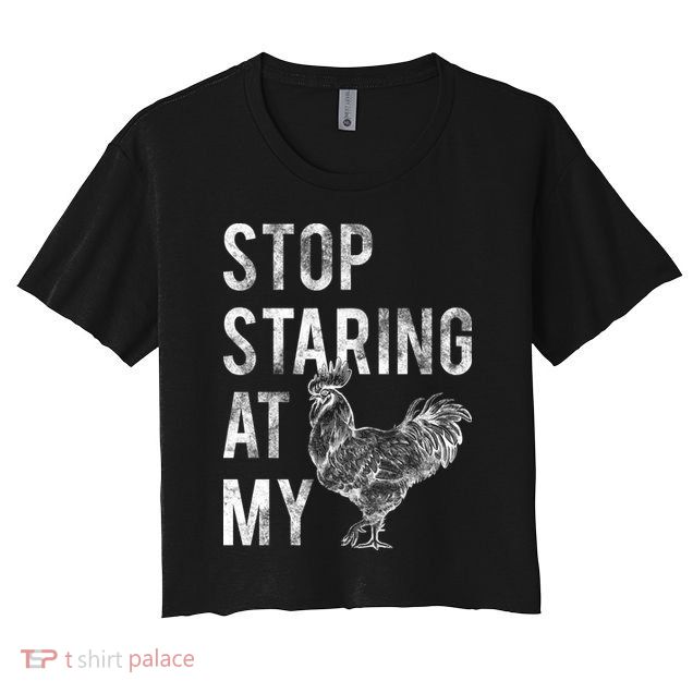 Stop Staring At My Cock Crop Top