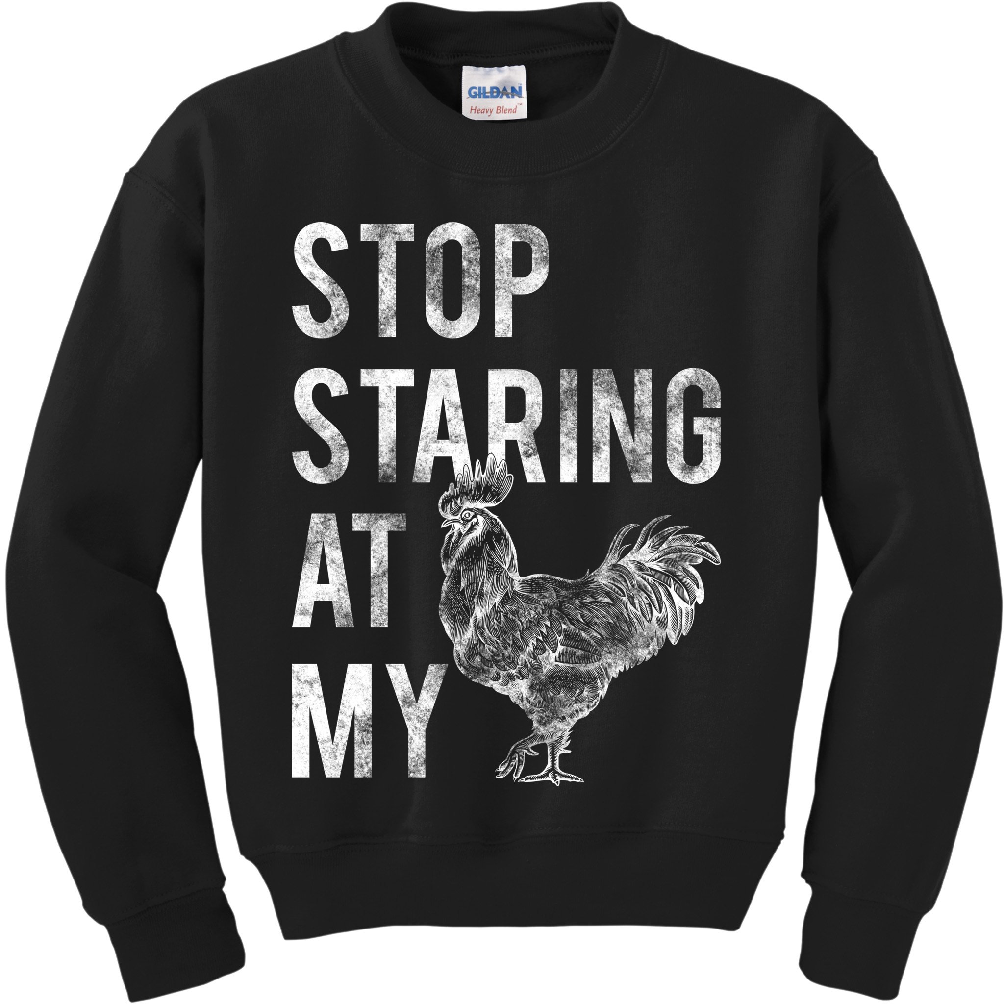 Stop Staring At My Cock Kids Sweatshirt