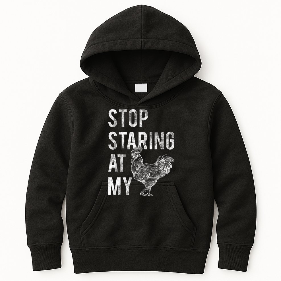 Stop Staring At My Cock Kids Hoodie