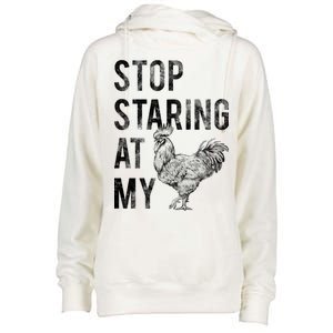 Stop Staring At My Cock Womens Funnel Neck Pullover Hood