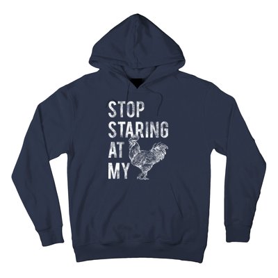 Stop Staring At My Cock Hoodie