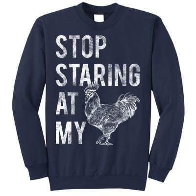 Stop Staring At My Cock Sweatshirt