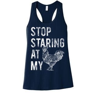 Stop Staring At My Cock Women's Racerback Tank