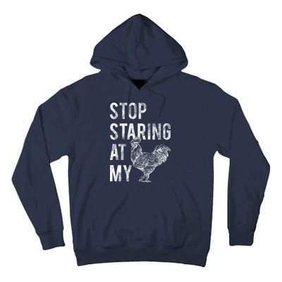 Stop Staring At My Cock Tall Hoodie