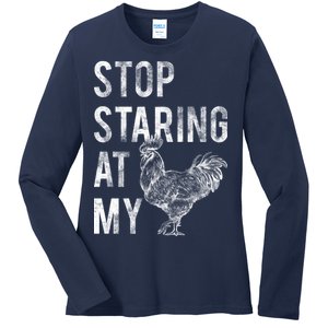 Stop Staring At My Cock Ladies Long Sleeve Shirt