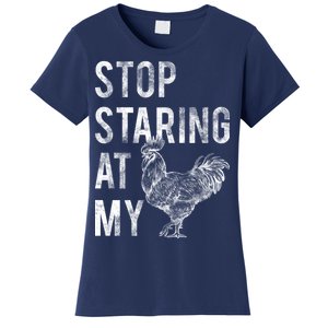 Stop Staring At My Cock Women's T-Shirt