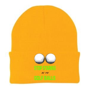 Stop Staring At My Golf Balls Knit Cap Winter Beanie