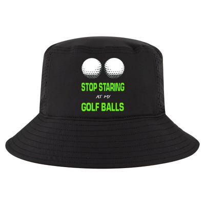 Stop Staring At My Golf Balls Cool Comfort Performance Bucket Hat