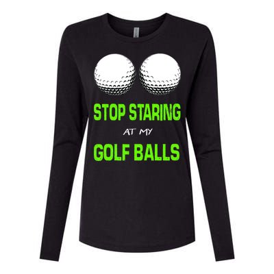 Stop Staring At My Golf Balls Womens Cotton Relaxed Long Sleeve T-Shirt