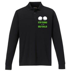 Stop Staring At My Golf Balls Performance Long Sleeve Polo