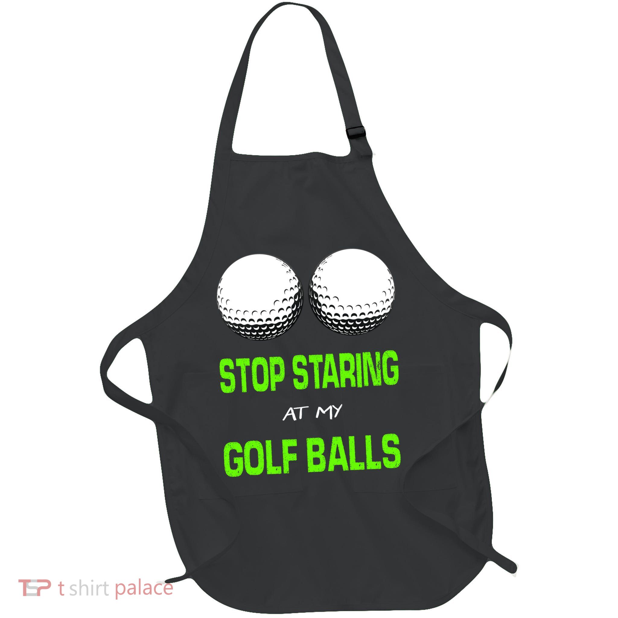 Stop Staring At My Golf Balls Full-Length Apron With Pockets