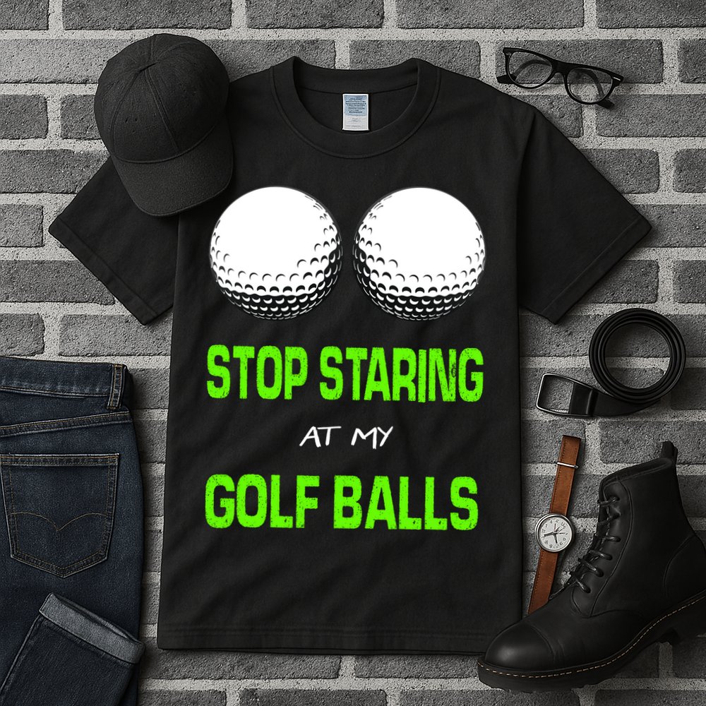Stop Staring At My Golf Balls Tall T-Shirt