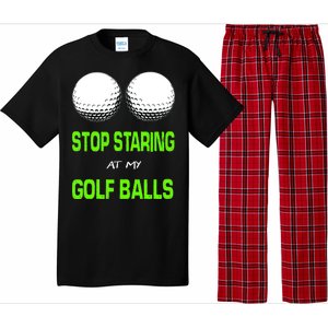 Stop Staring At My Golf Balls Pajama Set