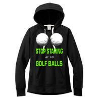 Stop Staring At My Golf Balls Women's Fleece Hoodie