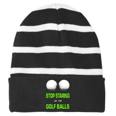 Stop Staring At My Golf Balls Striped Beanie with Solid Band