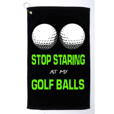 Stop Staring At My Golf Balls Golf Towel