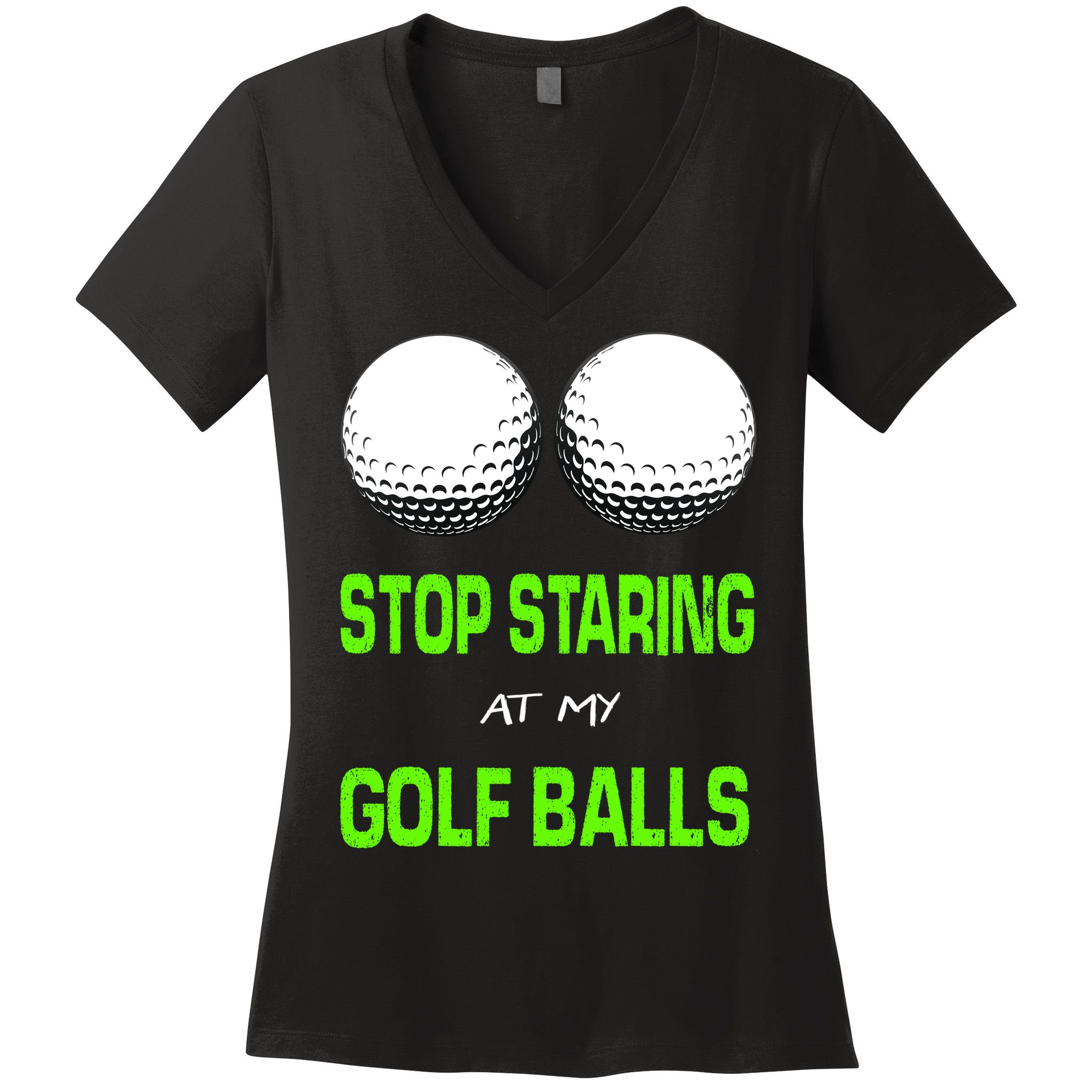 Stop Staring At My Golf Balls Women's V-Neck T-Shirt