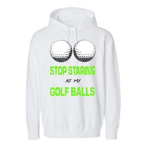 Stop Staring At My Golf Balls Garment-Dyed Fleece Hoodie