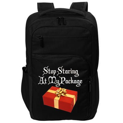 Stop Staring At My Package Christmas Present X-Mas Impact Tech Backpack