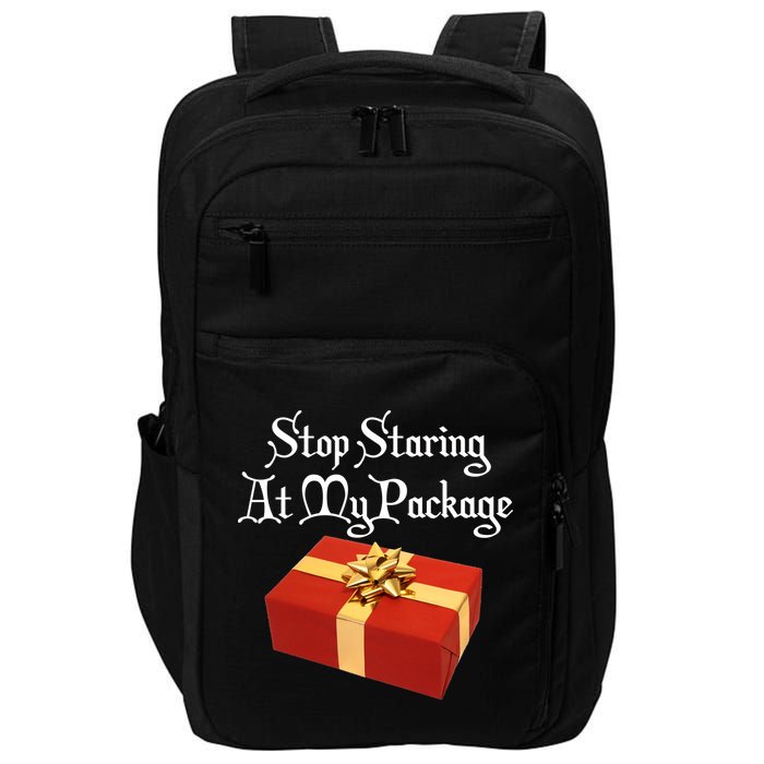 Stop Staring At My Package Christmas Present X-Mas Impact Tech Backpack