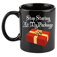 Stop Staring At My Package Christmas Present X-Mas 11oz C Handle Ceramic Mug