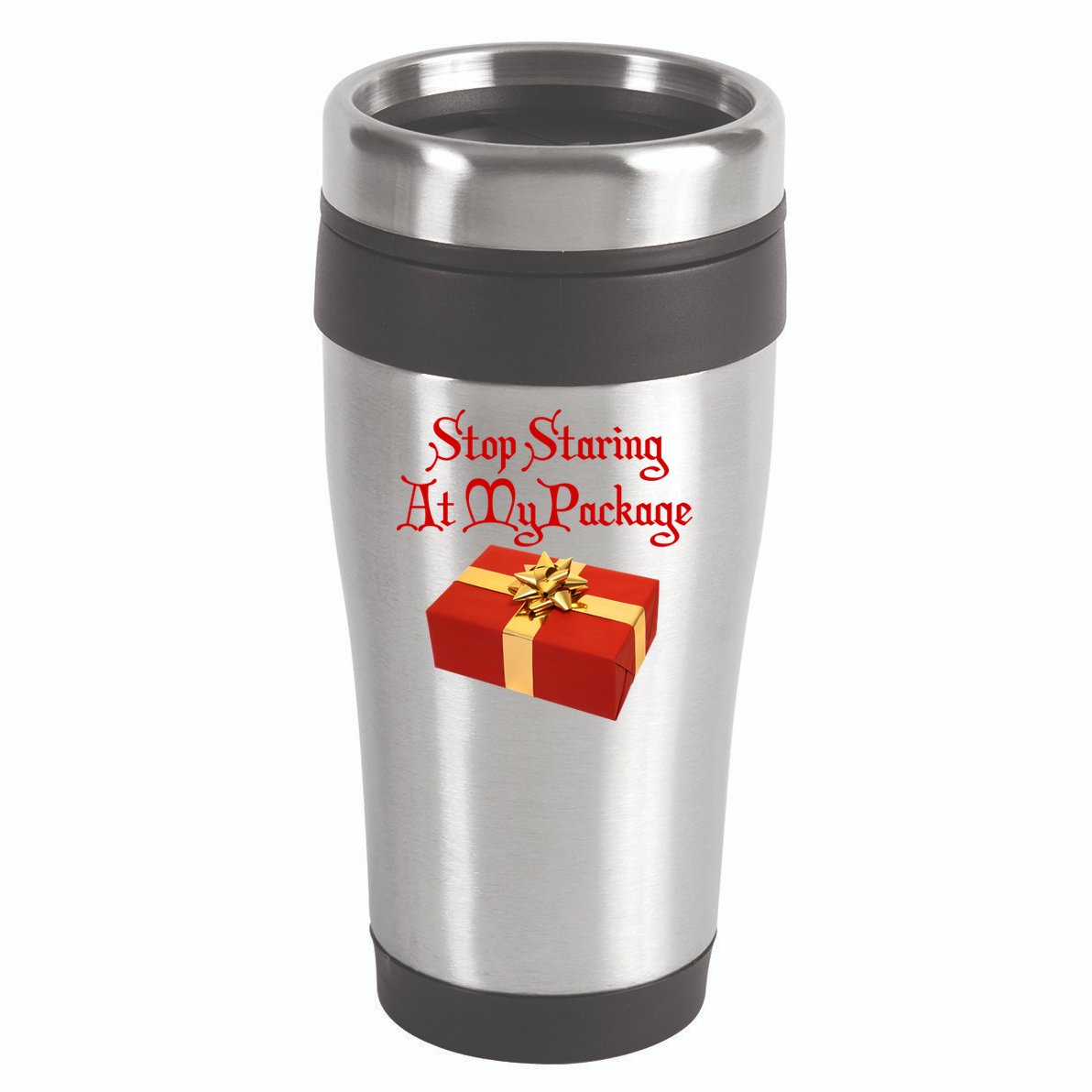 Stop Staring At My Package Christmas Present X-Mas 16oz Travel Tumbler