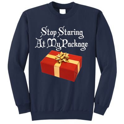 Stop Staring At My Package Christmas Present X-Mas Sweatshirt
