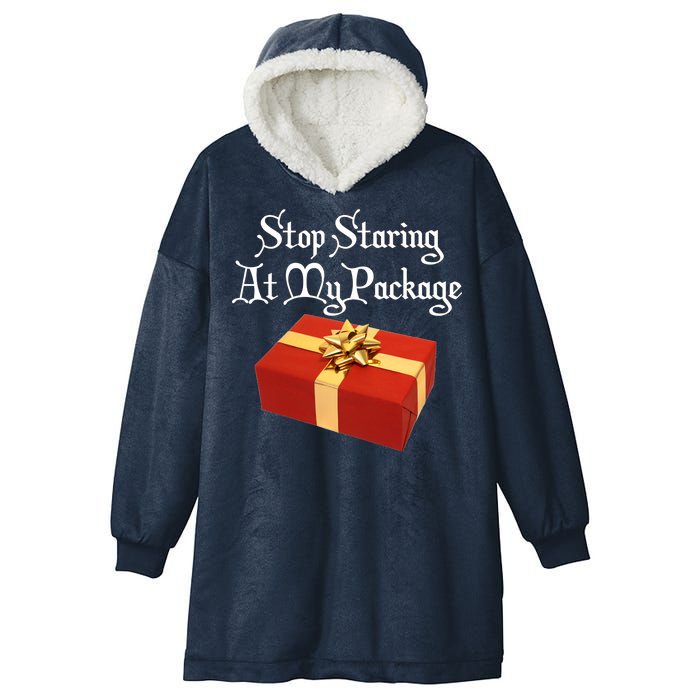 Stop Staring At My Package Christmas Present X-Mas Hooded Wearable Blanket