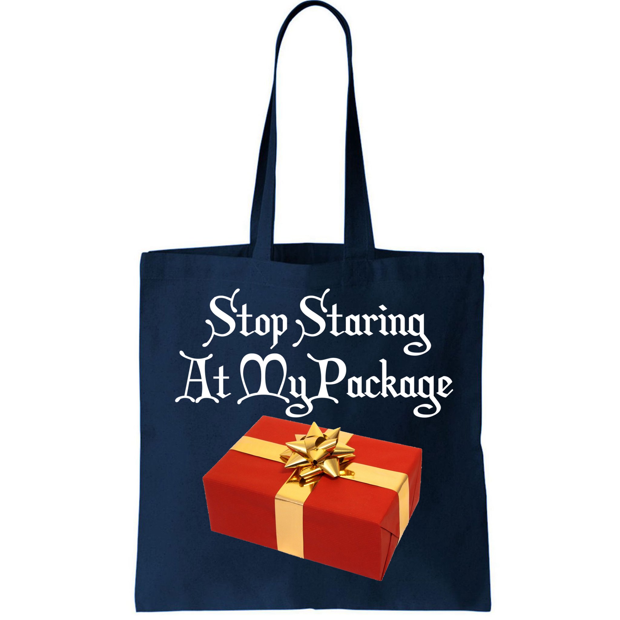 Stop Staring At My Package Christmas Present X-Mas Bag