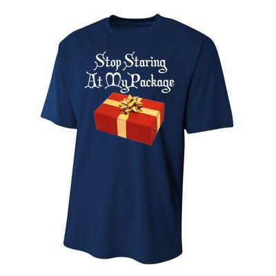 Stop Staring At My Package Christmas Present X-Mas Performance Sprint T-Shirt