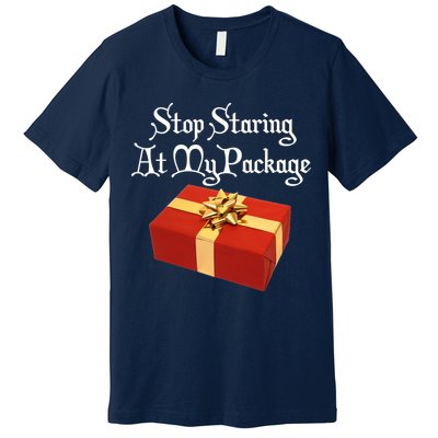 Stop Staring At My Package Christmas Present X-Mas Premium T-Shirt