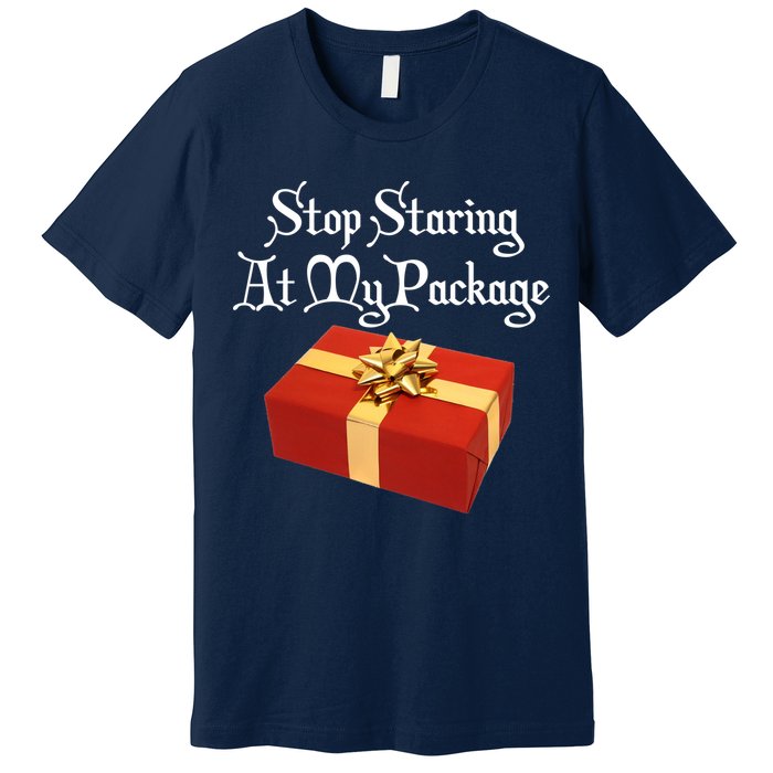 Stop Staring At My Package Christmas Present X-Mas Premium T-Shirt
