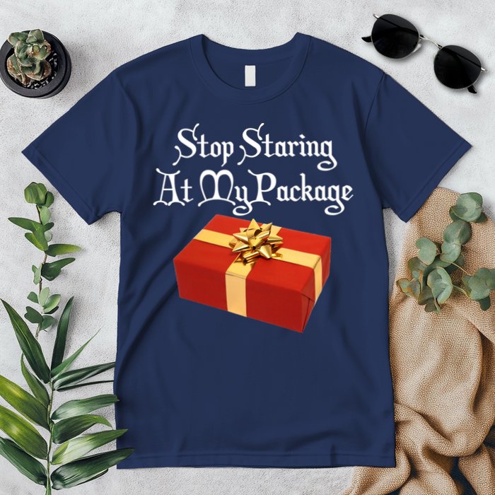 Stop Staring At My Package Christmas Present X-Mas Premium T-Shirt