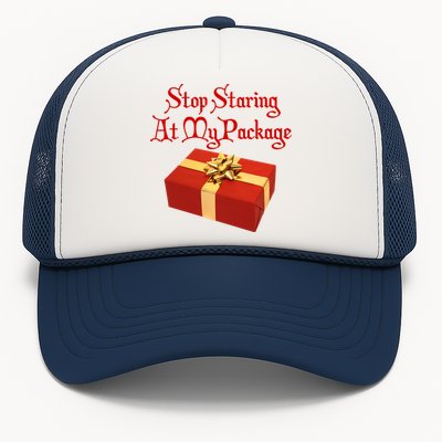 Stop Staring At My Package Christmas Present X-Mas Trucker Hat