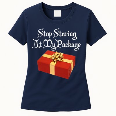 Stop Staring At My Package Christmas Present X-Mas Womens T-Shirt