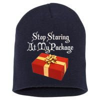 Stop Staring At My Package Christmas Present X-Mas Short Acrylic Beanie